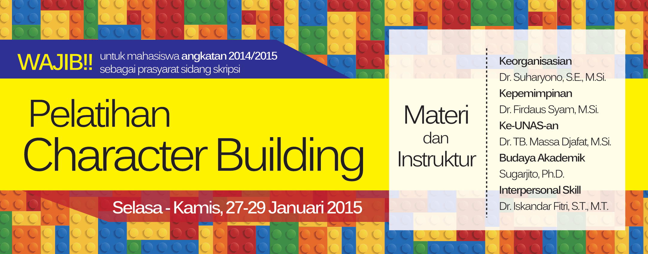 You are currently viewing PELATIHAN CHARACTER BUILDING – Mahasiswa Baru Tahun Akademik 2014-2015